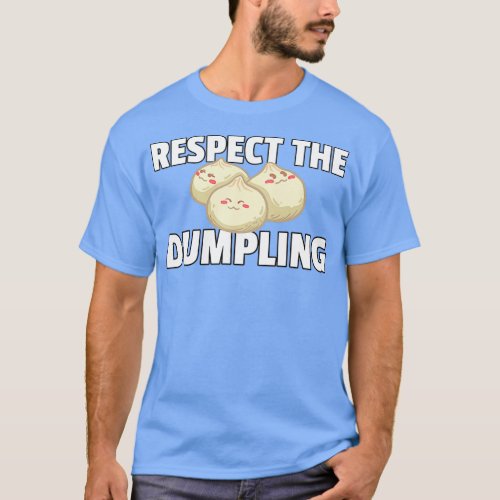 Dumpling Dim Sum Asian Food Dump T_Shirt