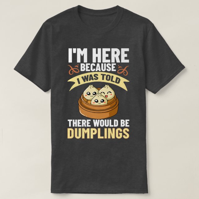 Dumpling Dim Sum Recipes Soup Vegetarian  T-Shirt (Design Front)