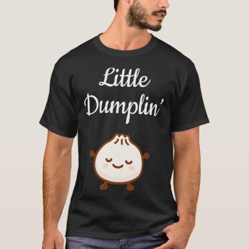 Dumpling Pun Baby Cute Kawaii Smile T_Shirt