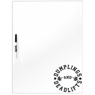 Dumplings and Deadlifts - Funny Workout Dry-Erase Board