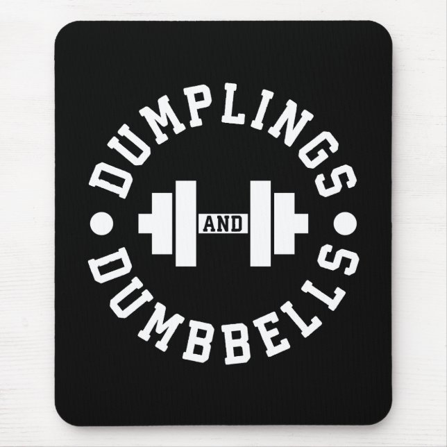 Dumplings and Dumbbells - Bulking - Funny Novelty Mouse Pad (Front)