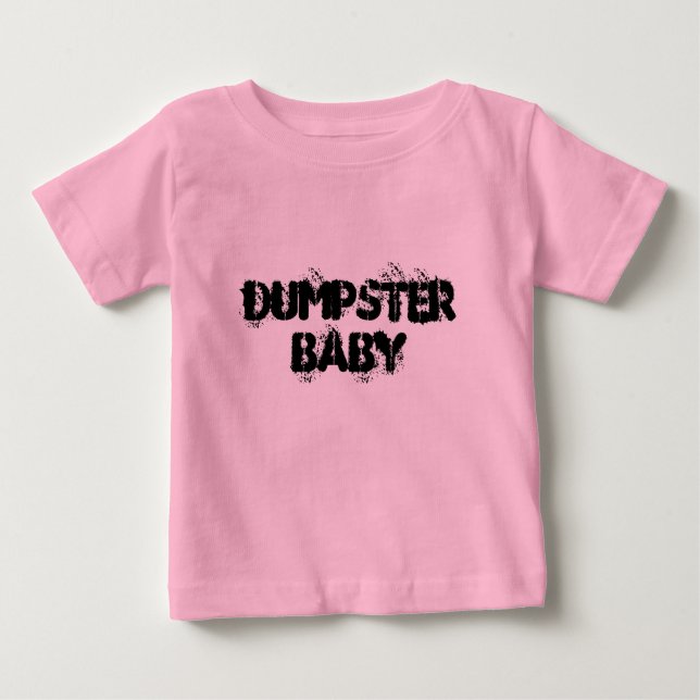Dumpster Baby Baby T-Shirt (Front)