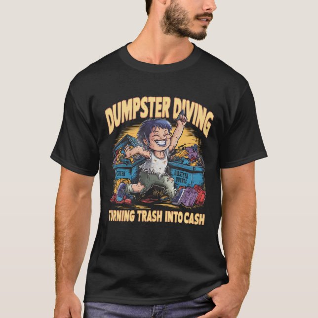 Dumpster Dives Into Trash Mountain T-Shirt (Front)