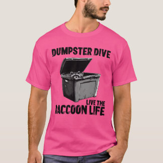 Dumpster Diving Raccoon Food Rescue friend T-Shirt