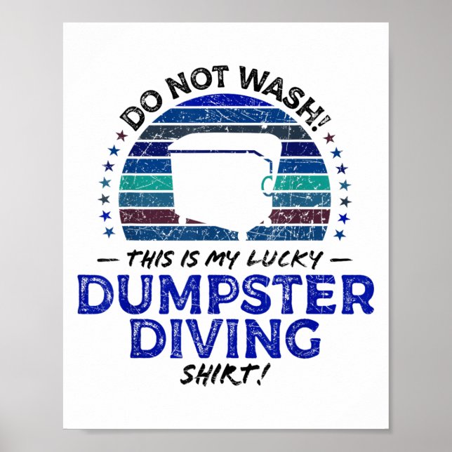 Dumpster Diving, Thrift Shop Funny Thrifting Quote Poster (Front)