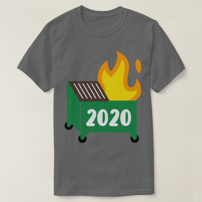 Dumpster fire 1 T-Shirt (Design Front)