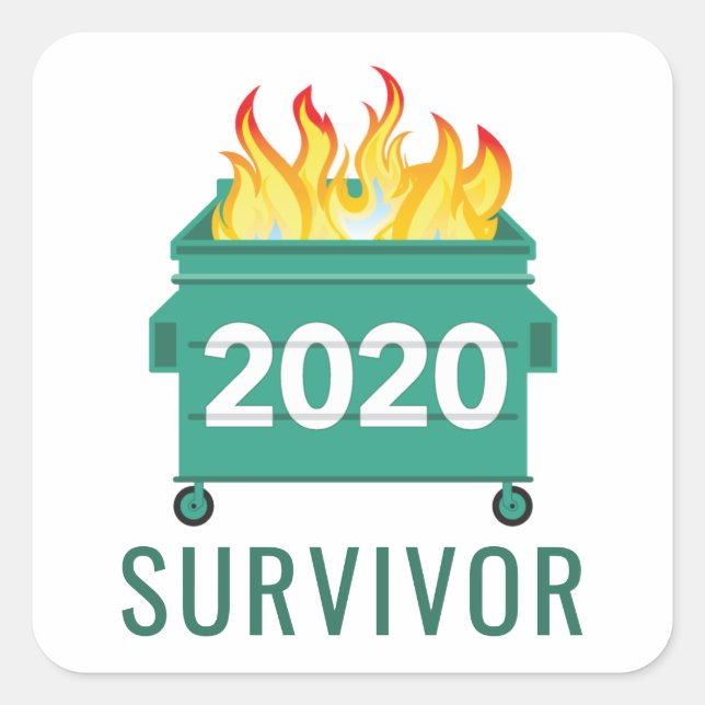 Dumpster Fire 2020 funny quote Square Sticker (Front)