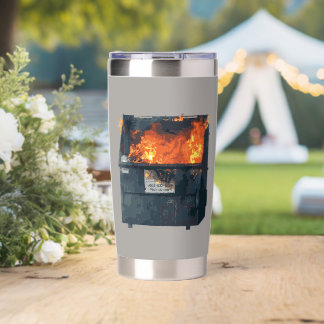 Dumpster Fire - funny hot mess Insulated Tumbler