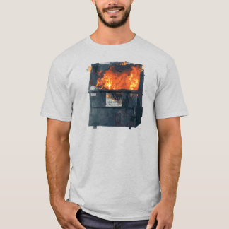 Dumpster Fire - funny hot mess T-Shirt
