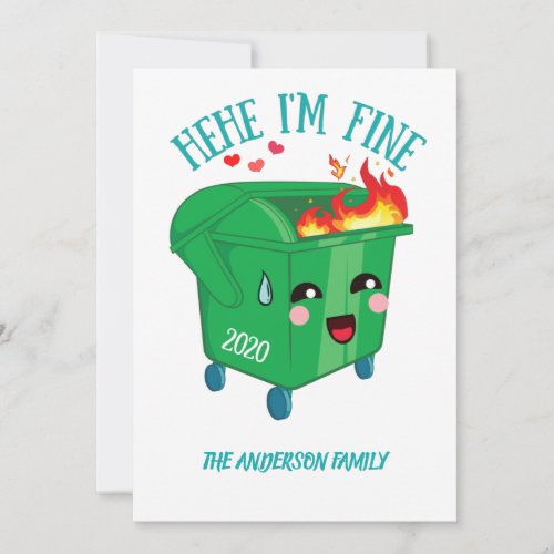 Dumpster Fire Hehe Im Fine 2020 Sucks Holiday Card