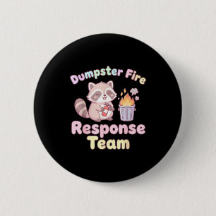 Dumpster Fire Resnse Team Raccoon Kawaii Button