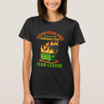 dumpster fire response team leader work Humor Empl T-Shirt<br><div class="desc">dumpster fire response team leader work Humor Employee</div>