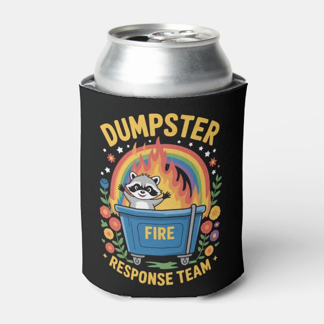 Dumpster Fire Response Team Sarcasm Meme Funny  Can Cooler (Can Front)