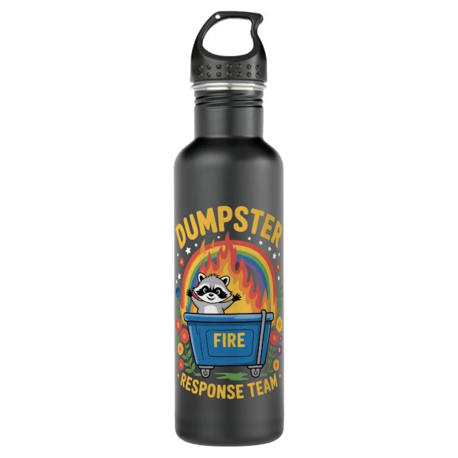 Dumpster Fire Response Team Sarcasm Meme Funny  Stainless Steel Water Bottle (Front)