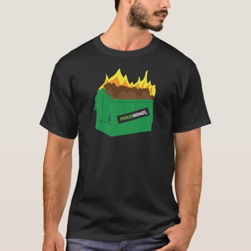 Dumpster Fire T_Shirt