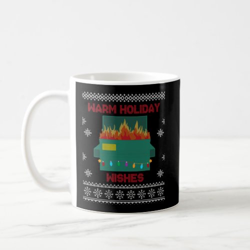 Dumpster Fire Warm Holiday Wishes Ugly Christmas F Coffee Mug