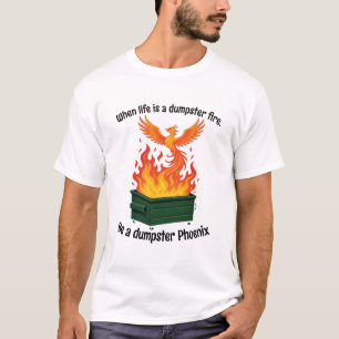 Dumpster Phoenix shirt