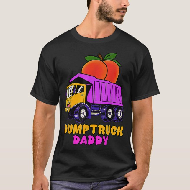 Dumptruck Daddy 3 T-Shirt (Front)