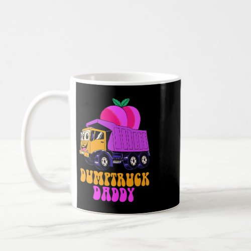 Dumptruck Daddy Funny Truck Driver Fathers Day Gif Coffee Mug