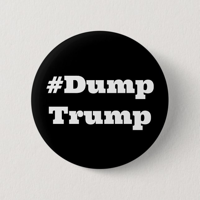#DumpTrump (change the word) Button (Front)