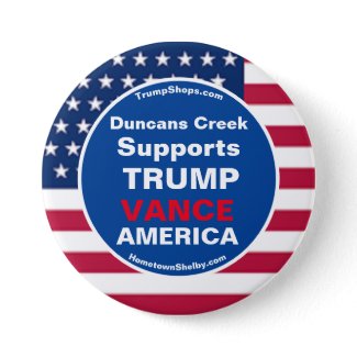 Duncans Creek Supports TRUMP VANCE AMERICA Button