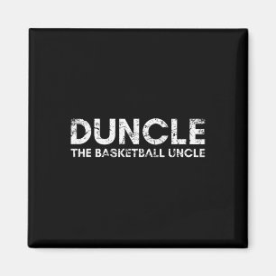 Duncle Basketball Uncle  Magnet