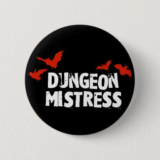 Dungeon Mistress Pinback Button