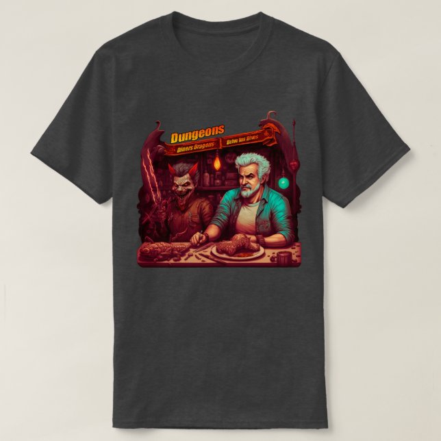 Dungeons Diners Dragons Drive Ins Dives fantasy T-Shirt (Design Front)