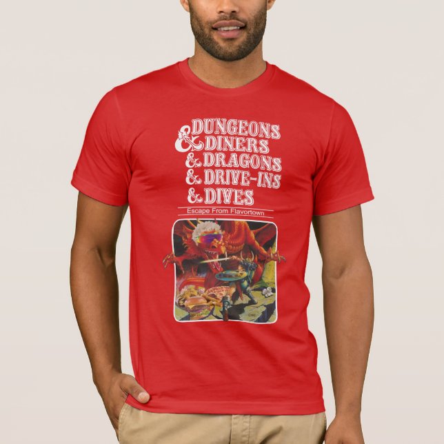 Dungeons & Diners & Dragons & Drive-Ins & Dives T T-Shirt (Front)