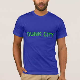 DUNK CITY T-Shirt
