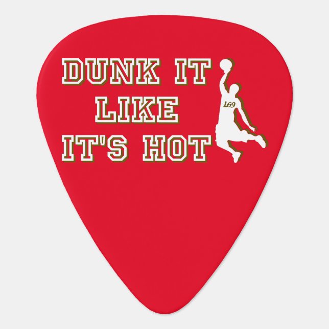 DUNK IT LIKE IT'S HOT funny basketball             Guitar Pick (Front)