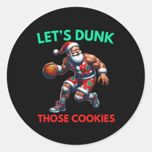 Dunk Those Cookies Santa Claus Basketball Christma Classic Round Sticker