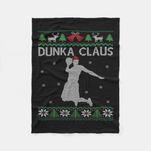 Dunka Claus Funny Basketball Player Amp Fan Ugly C Fleece Blanket