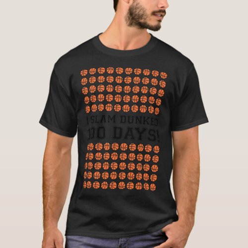 Dunked 100 Days Basketball For Boys 100th Day Of S T_Shirt