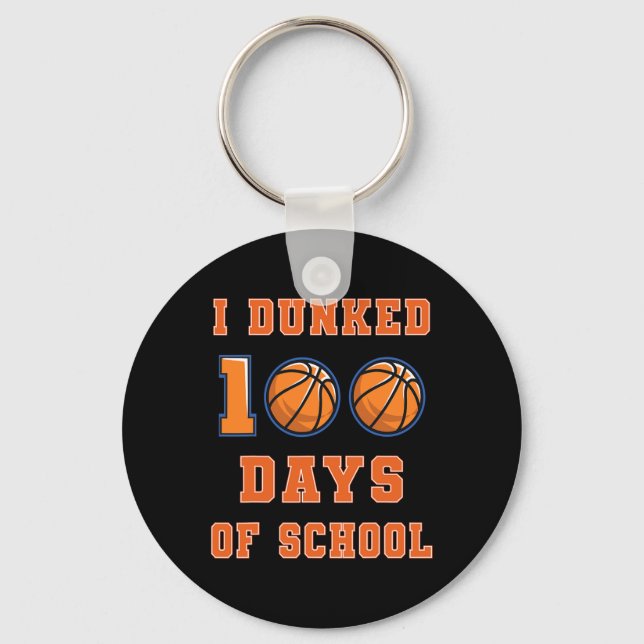 Dunked 100 Days Of School Basketball 100th Day Of  Keychain (Front)