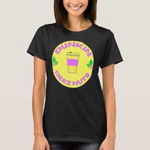 Dunkin Deez Nuts By Merch Denisisaev9rt T-Shirt