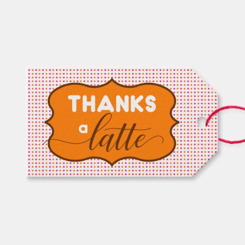Dunkin Donuts Themed Thanks a Latte Gift Tags
