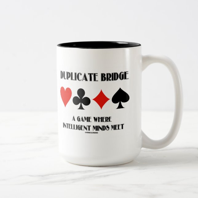 Duplicate Bridge A Game Where Intelligent Minds Two-Tone Coffee Mug (Right)