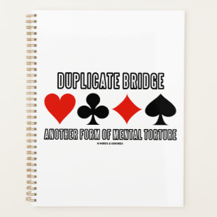 Duplicate Bridge Another Form Of Mental Torture Planner