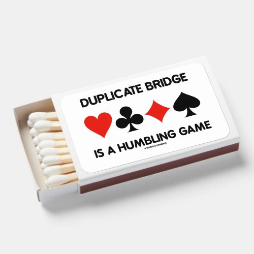 Duplicate Bridge Is A Humbling Game 4 Card Suits Matchboxes