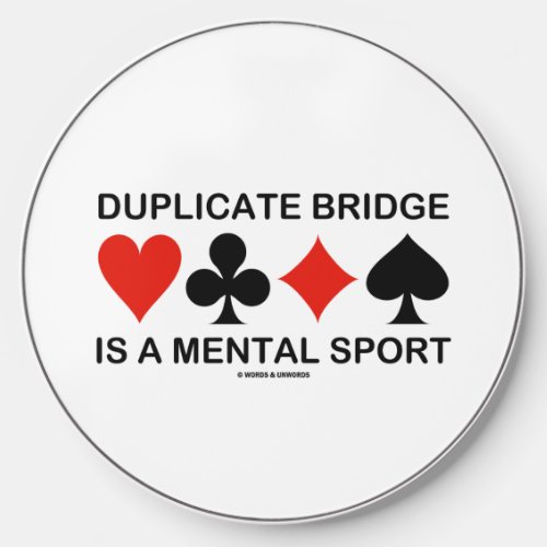 Duplicate Bridge Is A Mental Sport Four Card Suits Wireless Charger