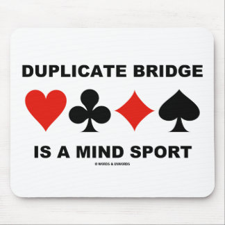 Duplicate Bridge Is A Mind Sport (Card Suits) Mouse Pad