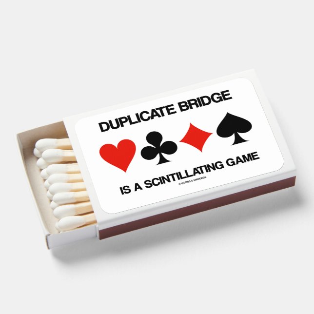 Duplicate Bridge Is A Scintillating Game Humor Matchboxes (Front Open)