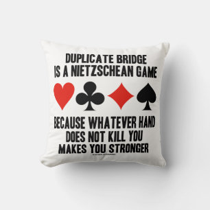 Duplicate Bridge Nietzschean Game Whatever Hand Throw Pillow