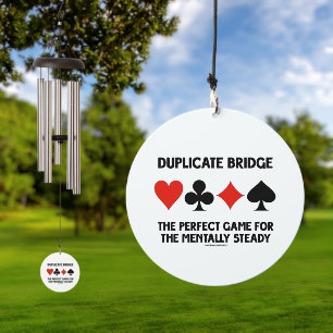 Duplicate Bridge Perfect Game For Mentally Steady Wind Chime