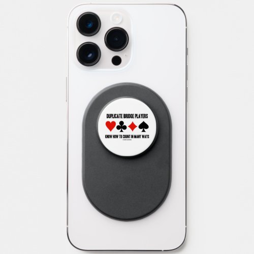 Duplicate Bridge Players Know Count In Many Ways PopSocket