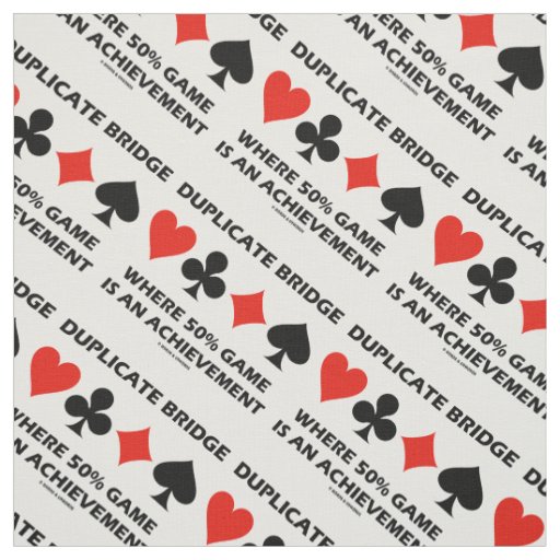 Duplicate Bridge Where 50% Game Is An Achievement Fabric