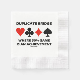 Duplicate Bridge Where 50% Game Is An Achievement Napkins