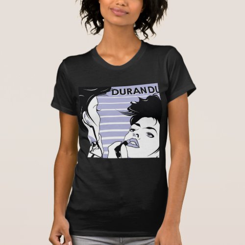 Duran Duran Duran_tastic poster T_Shirt