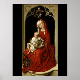 Durán Madonna - Rogier van der Weyden Poster